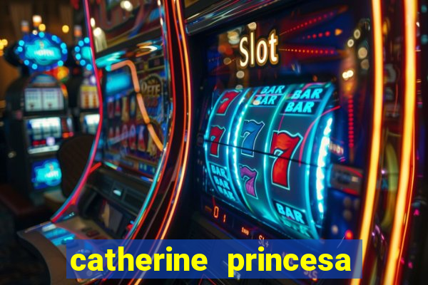 catherine princesa de gales